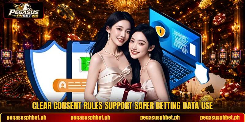 Clear consent rules support safer betting data use