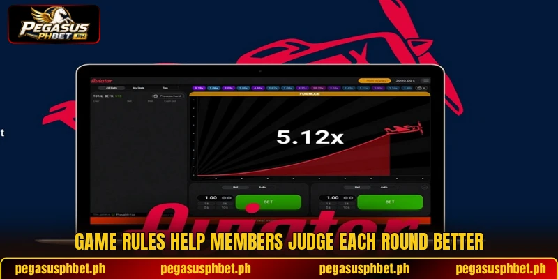 Game rules help members judge each round better Game rules help members judge each round better