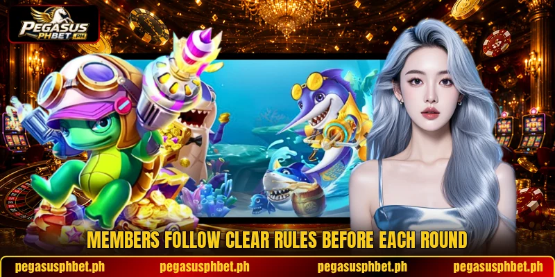 Members follow clear rules before each round