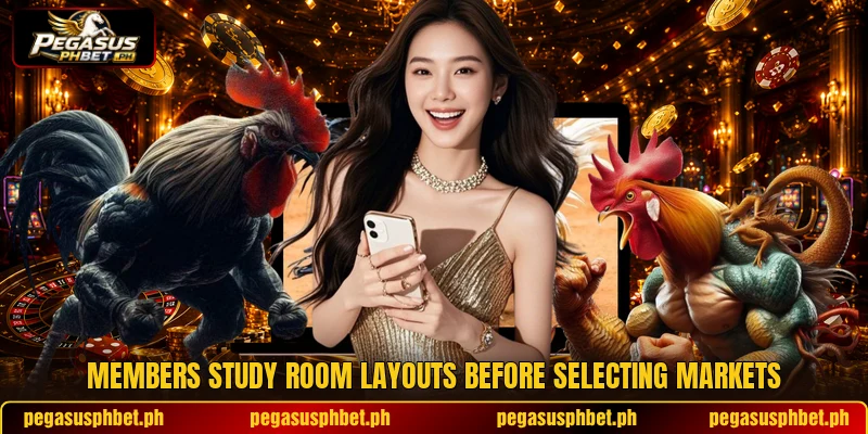 Members study room layouts before selecting markets