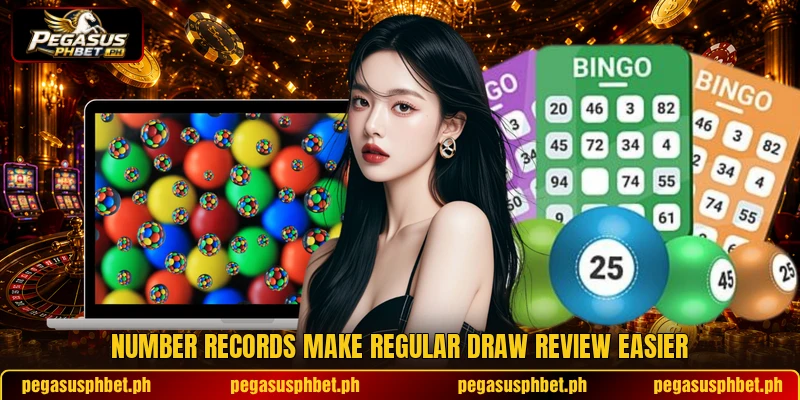 Number records make regular draw review easier Number records make regular draw review easier