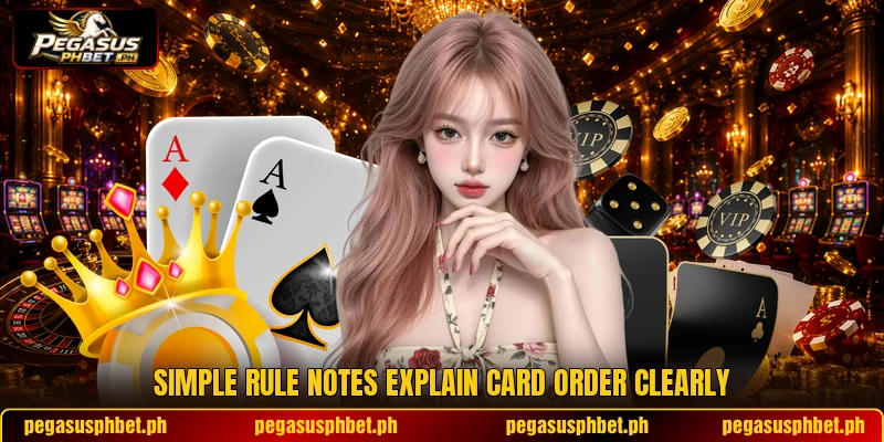 Simple rule notes explain card order clearly Simple rule notes explain card order clearly